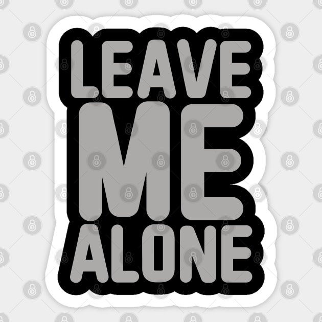 Leave Me Alone Sticker by Sal71